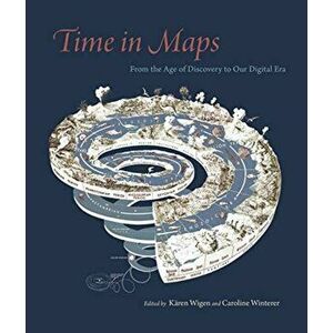 Time in Maps. From the Age of Discovery to Our Digital Era, Hardback - *** imagine