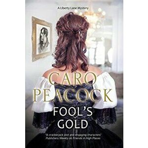 Fool's Gold, Hardback - Caro Peacock imagine