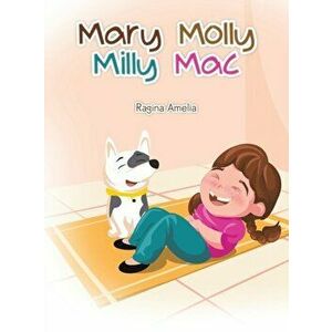Mary Molly Milly Mac, Hardcover - Ragina Amelia imagine