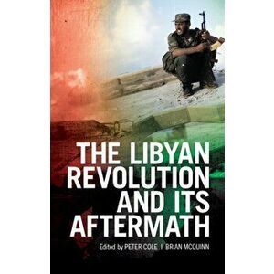 Libyan Revolution and its Aftermath, Paperback - *** imagine