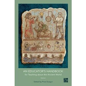 Educator's Handbook for Teaching about the Ancient World, Paperback - *** imagine