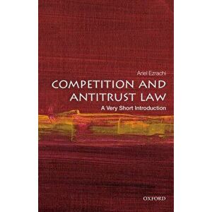 Competition and Antitrust Law: A Very Short Introduction, Paperback - Ariel Ezrachi imagine