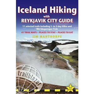 Iceland Hiking - with Reykjavik City Guide. 11 selected trails including 1- to 2-day hikes and The Laugavegur Trek, Paperback - *** imagine
