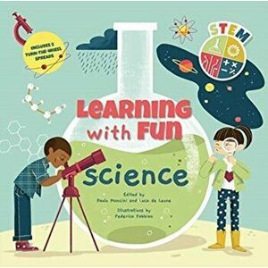Science. Learning With Fun, Board book - Luca De Leone imagine