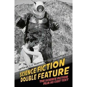 Science Fiction Double Feature. The Science Fiction Film as Cult Text, Paperback - *** imagine