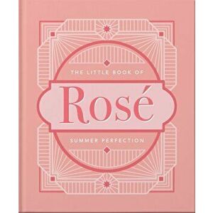 Little Book of Rose. Summer Perfection, Hardback - Orange Hippo! imagine