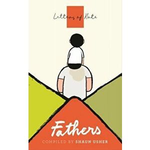Letters of Note: Fathers, Paperback - *** imagine