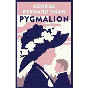 Pygmalion: 1941 version with variants from the 1916 edition, Paperback - George Bernard Shaw imagine