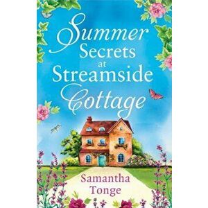 Summer Secrets at Streamside Cottage, Paperback - Samantha Tonge imagine