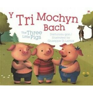Tri Mochyn Bach, Y / Three Little Pigs, The, Paperback - *** imagine
