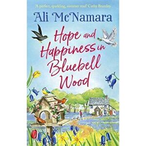 Hope and Happiness in Bluebell Wood. the most uplifting and joyful read of the summer, Paperback - Ali Mcnamara imagine