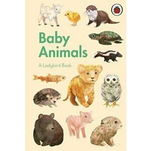 Ladybird Book: Baby Animals, Hardback - *** imagine