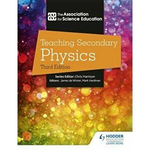 Teaching Secondary Physics 3rd Edition, Paperback - The Association For Science Ed imagine