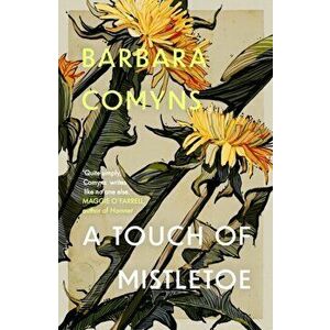 Touch of Mistletoe, Paperback - Barbara Comyns imagine