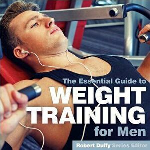 Weight Training for Men. The Essential Guide, Paperback - *** imagine