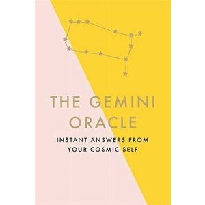 Gemini Oracle. Instant Answers from Your Cosmic Self, Hardback - Susan Kelly imagine