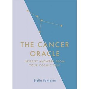 Cancer Oracle. Instant Answers from Your Cosmic Self, Hardback - Susan Kelly imagine