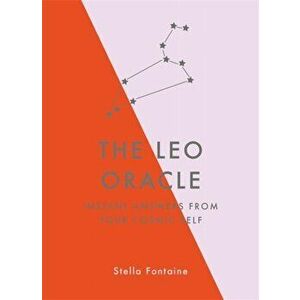 Leo Oracle. Instant Answers from Your Cosmic Self, Hardback - Susan Kelly imagine