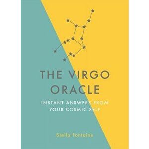 Virgo Oracle. Instant Answers from Your Cosmic Self, Hardback - Susan Kelly imagine