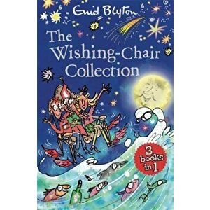 The Wishing-Chair Collection Books 1-3, Paperback - Enid Blyton imagine