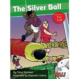 Silver Ball: Part 3 The Cup. Level 1, Paperback - Norman Tony imagine