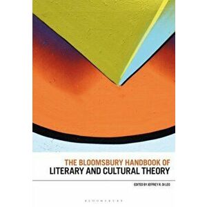 Bloomsbury Handbook of Literary and Cultural Theory, Paperback - *** imagine
