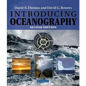 Introducing Oceanography, Paperback - David G. Bowers imagine