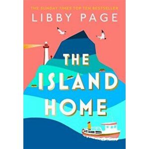 Island Home. The uplifting page-turner making life brighter in summer 2021, Hardback - Libby Page imagine