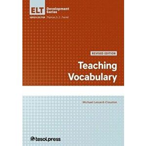 Teaching Vocabulary, Revised, Paperback - Michael Lessard-Clouston imagine