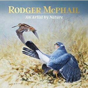 Rodger McPhail - An Artist by Nature, Hardback - Rodger Mcphail imagine