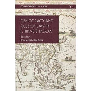 Democracy and Rule of Law in China's Shadow, Hardback - *** imagine