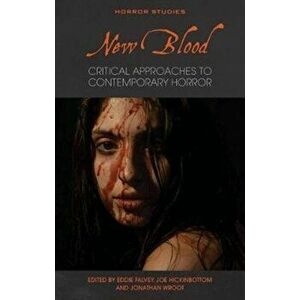 New Blood. Critical Approaches to Contemporary Horror, Paperback - *** imagine