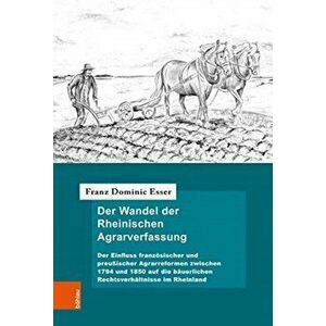 Der Wandel der Rheinischen Agrarverfassung, Hardback - *** imagine