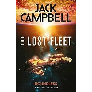 Lost Fleet: Outlands - Boundless. Boundless, Paperback - Jack Campbell imagine