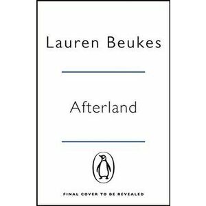 Afterland. A gripping new feminist thriller from the Sunday Times bestselling author, Paperback - Lauren Beukes imagine
