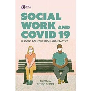Social Work and Covid-19. Lessons for Education and Practice, Paperback - *** imagine