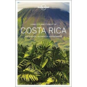 Lonely Planet Best of Costa Rica, Paperback - Mara Vorhees imagine