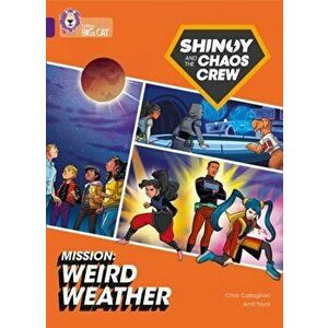Shinoy and the Chaos Crew Mission: Weird Weather. Band 08/Purple, Paperback - Chris Callaghan imagine