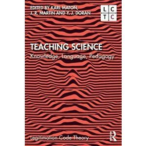Teaching Science. Knowledge, Language, Pedagogy, Paperback - *** imagine