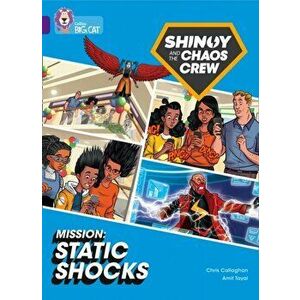 Shinoy and the Chaos Crew Mission: Static Shocks. Band 08/Purple, Paperback - Chris Callaghan imagine