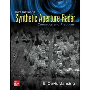 Introduction to Synthetic Aperture Radar: Concepts and Practice, Paperback - E. David Jansing imagine