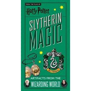 Harry Potter: Slytherin Magic - Artifacts from the Wizarding World, Hardback - *** imagine