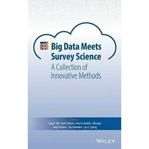 Big Data Meets Survey Science. A Collection of Innovative Methods, Hardback - *** imagine