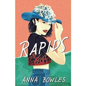 Rapids, Paperback - Anna Bowles imagine