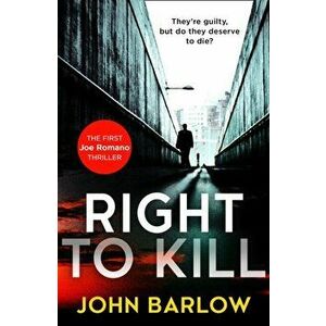 Right to Kill, Hardback - John Barlow imagine