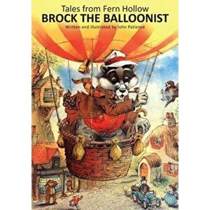 Brock the Balloonist, Hardcover - John Patience imagine