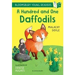 Hundred and One Daffodils: A Bloomsbury Young Reader. Lime Book Band, Paperback - Malachy Doyle imagine