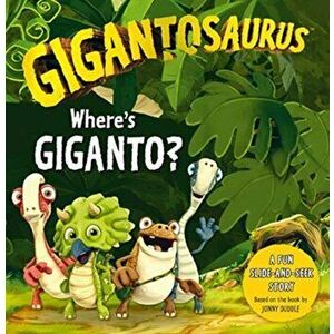 Gigantosaurus: Where's Giganto?. (slider board book) - Cyber Group Studios imagine