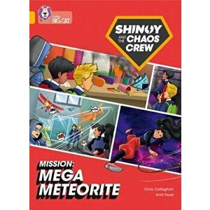 Shinoy and the Chaos Crew Mission: Mega Meteorite. Band 09/Gold, Paperback - Chris Callaghan imagine