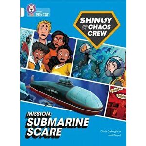 Shinoy and the Chaos Crew Mission: Submarine Scare. Band 10/White, Paperback - Chris Callaghan imagine